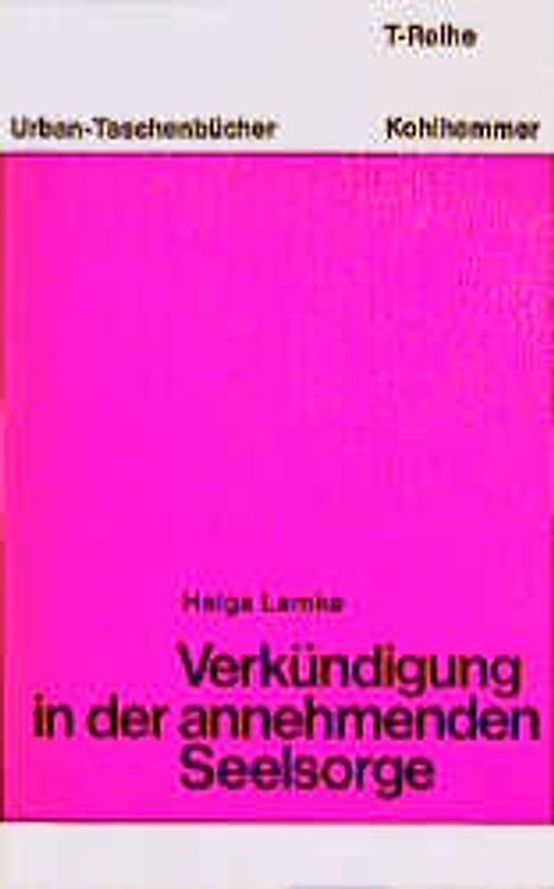 Verkündigung in der annehmenden Seelsorge