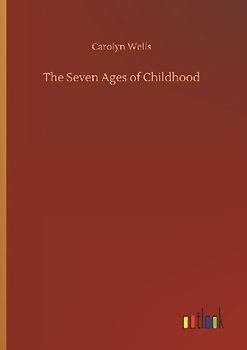 The Seven Ages of Childhood