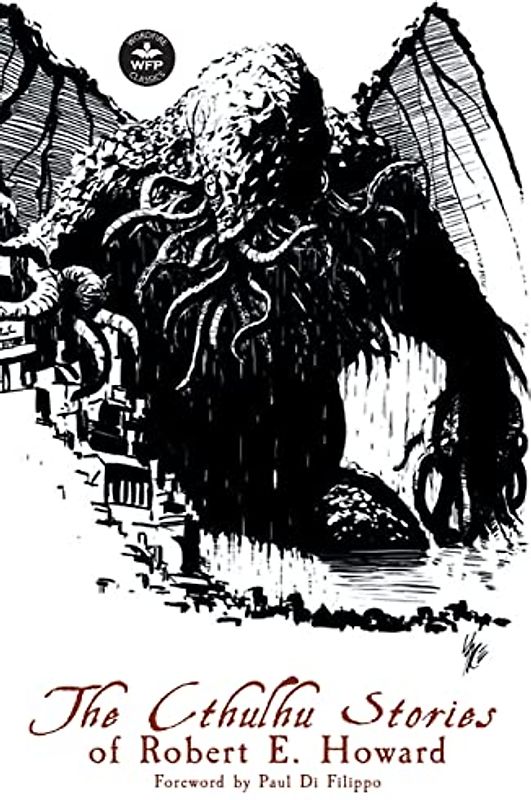 The Cthulhu Stories of Robert E. Howard