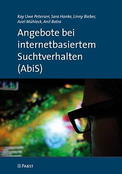 Angebote bei internetbasiertem Suchtverhalten (AbiS)