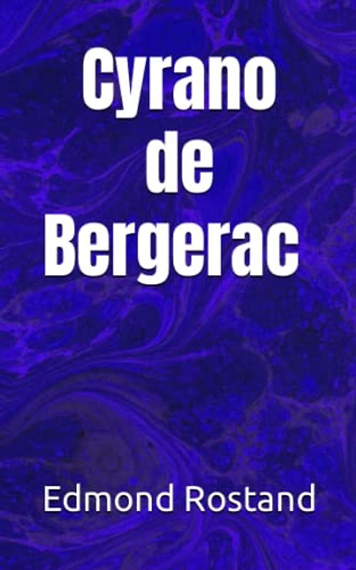 Cyrano de Bergerac (Translated by Gladys Thomas and Mary F. Guillemard)
