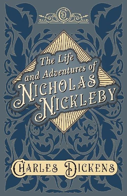The Life and Adventures of Nicholas Nickleby