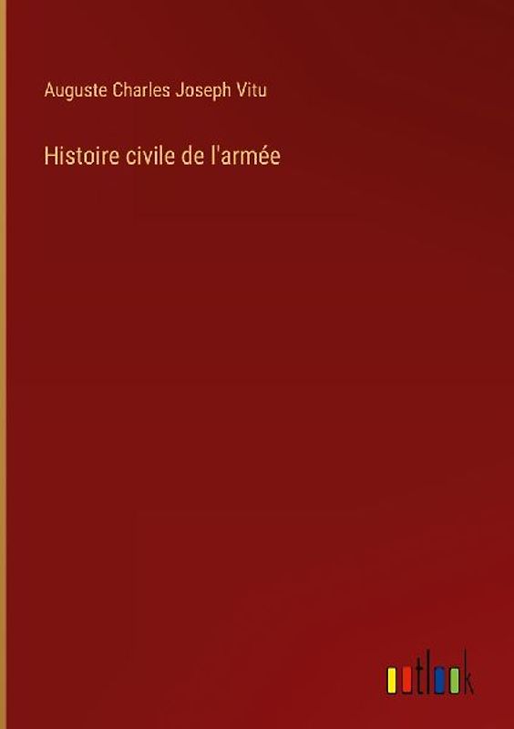 Histoire civile de l'armée