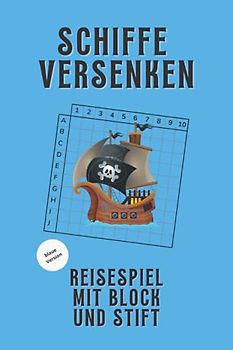Schiffe versenken: Reisespiel mit Block und Bleistift | blaue Version | 120 Seiten