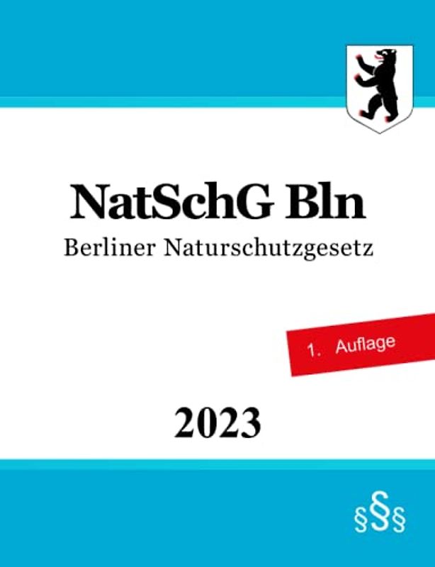 Berliner Naturschutzgesetz - NatSchG Bln