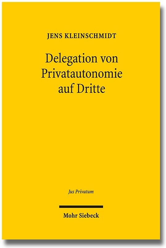 Delegation von Privatautonomie auf Dritte