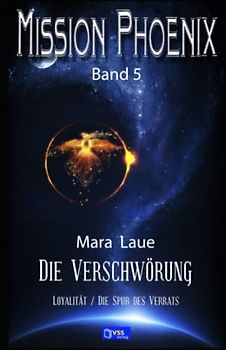 Die Verschwörung: MISSION PHOENIX - Band 5