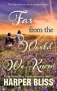 Far from the World We Know