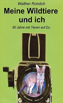 Meine Wildtiere und ich