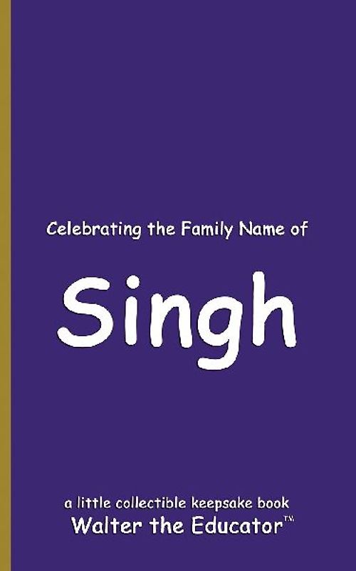 Celebrating the Family Name of Singh