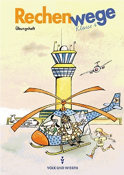 Rechenwege. Östliche Bundesländer - Bisherige Ausgabe / 4. Schuljahr - Arbeitsheft