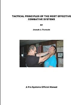 TACTICAL PRINCIPLES OF THE MOST EFFECTIVE COMBATIVE SYSTEMS