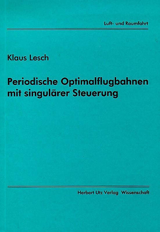 Periodische Optimalflugbahn mit singulärer Steuerung