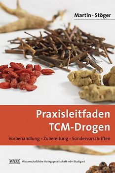 Praxisleitfaden TCM-Drogen