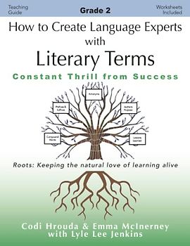 How to Create Language Experts with Literary Terms Grade 2: Constant Thrill from Success (Perfect School Collection™: Language Experts)