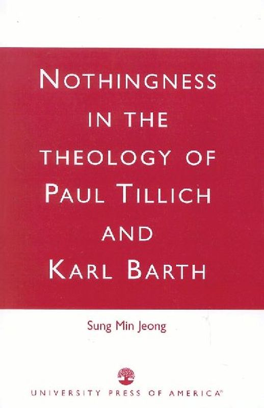 Nothingness in the Theology of Paul Tillich and Karl Barth
