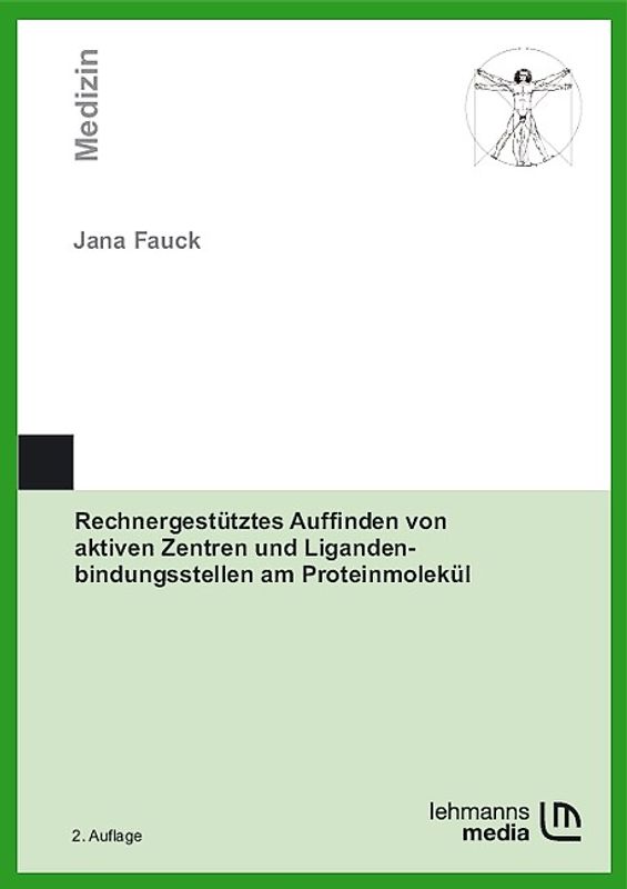 Rechnergestütztes Auffinden von aktiven Zentren und Ligandenbindungsstellen am Proteinmolekül