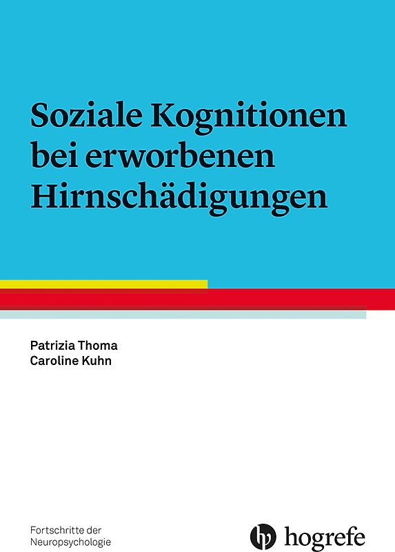 Soziale Kognitionen bei erworbenen Hirnschädigungen