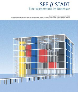 SEE // STADT. Eine Wasserstadt im Bodensee