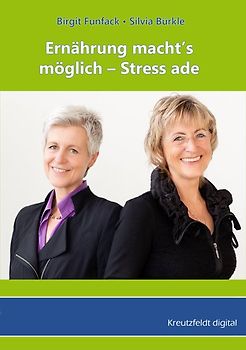 Ernährung macht‘s möglich – Stress ade