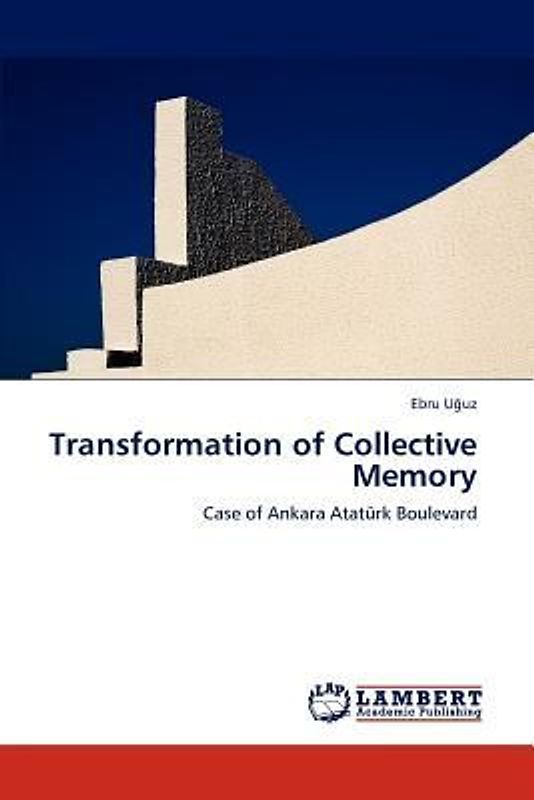 Transformation of Collective Memory