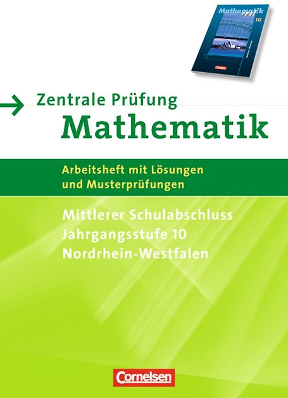 Mathematik real - Realschule Nordrhein-Westfalen / 10. Schuljahr - Zentrale Prüfung für den mittleren Schulabschluss