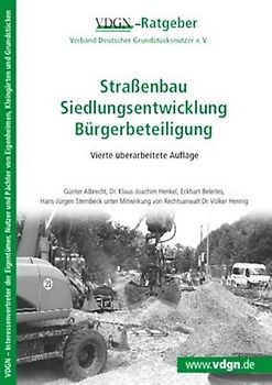 Straßenbau, Siedlungsentwicklung, Bürgerbeteiligung