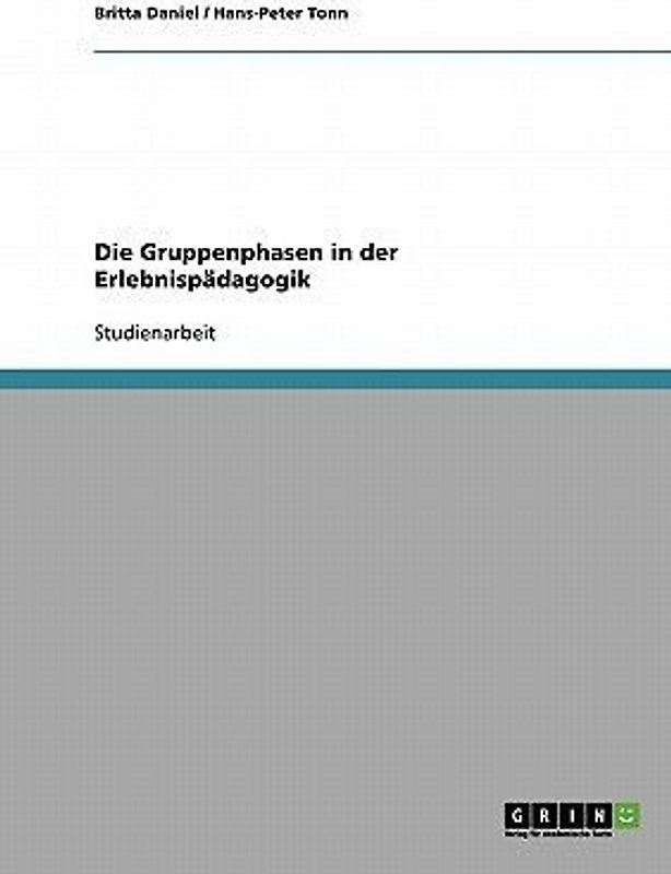 Die Gruppenphasen in der Erlebnispädagogik