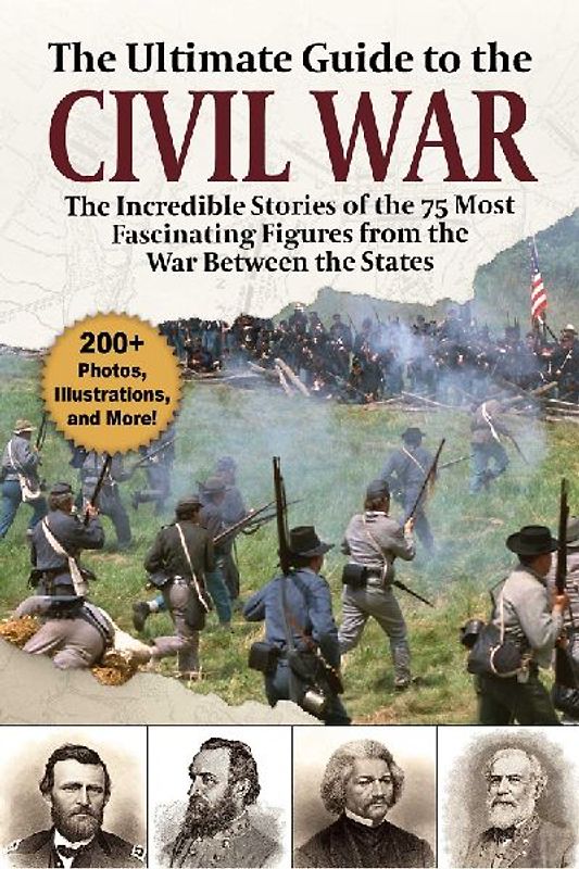 The Ultimate Guide to the Civil War