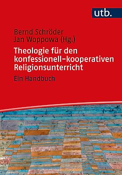 Theologie für den konfessionell-kooperativen Religionsunterricht