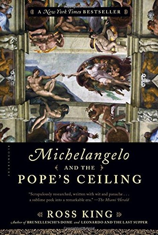 Michelangelo and the Pope's Ceiling - King, Ross