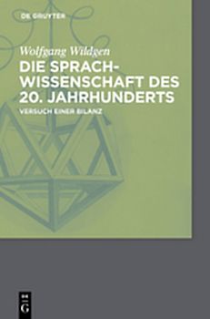 Die Sprachwissenschaft des 20. Jahrhunderts