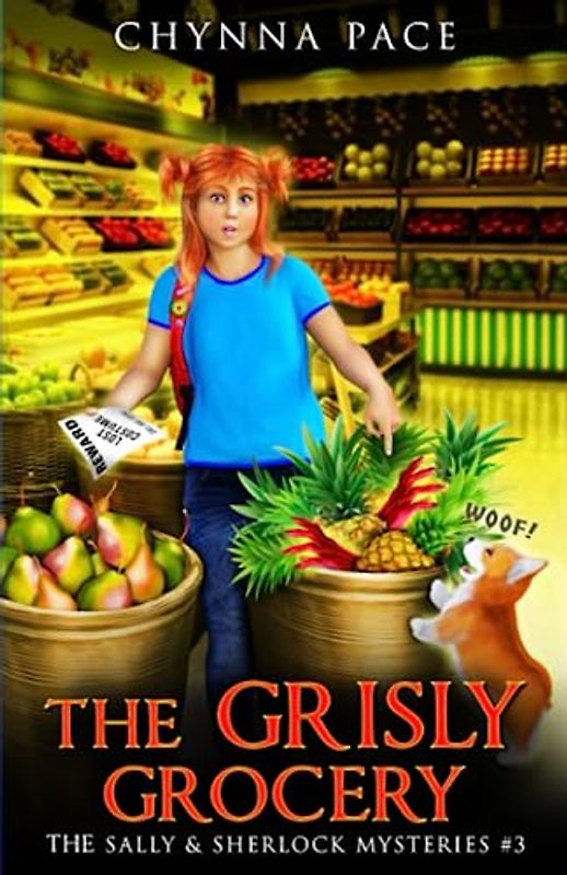 The Grisly Grocery: The Sally and Sherlock Mysteries Book 3