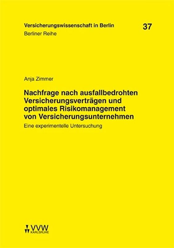 Nachfrage nach ausfallbedrohten Versicherungsverträgen und optimales Risikomanagement von Versicherungsunternehmen