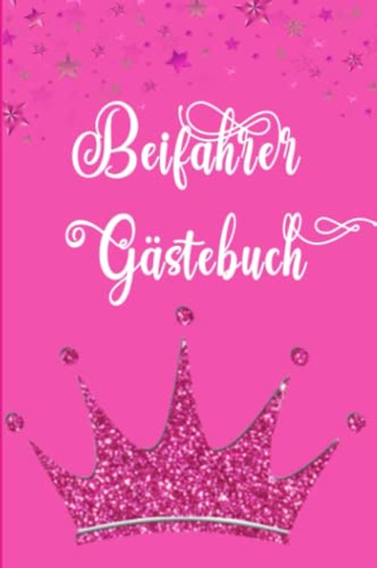 Beifahrer Gästebuch: Lustiges Gästebuch zum Ausfüllen I Geschenk zum Führerschein I Schöne Geschenkidee zum 18. Geburtstag für Freunde, Mitfahrer und Fahranfänger