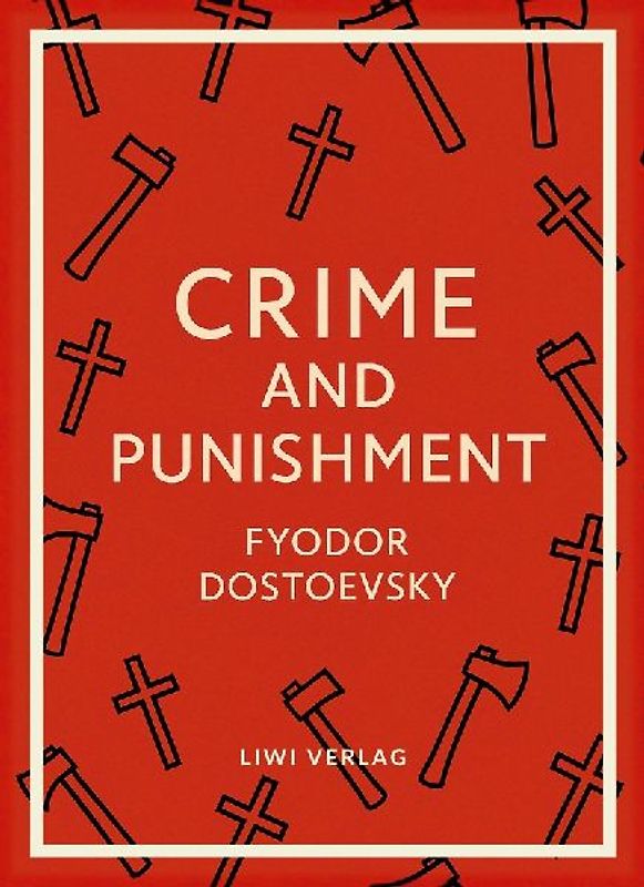 Fyodor Dostoevsky: Crime and Punishment (English Edition)