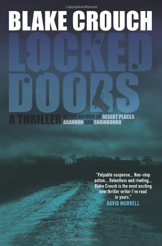 Locked Doors: A Novel of Terror - Crouch, Blake