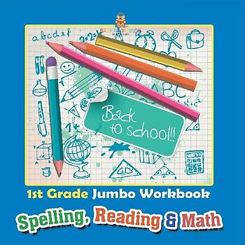 1st Grade Jumbo Workbook | Spelling, Reading & Math