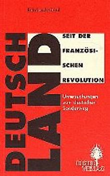 Deutschland seit der Französischen Revolution