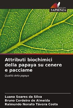 Attributi biochimici della papaya su cenere e pacciame