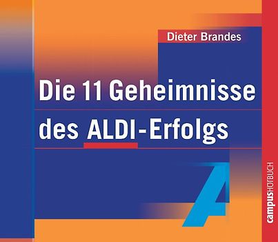 Die 11 Geheimnisse des ALDI-Erfolgs