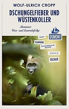 Dschungelfieber und Wüstenkoller (DuMont Reiseabenteuer)