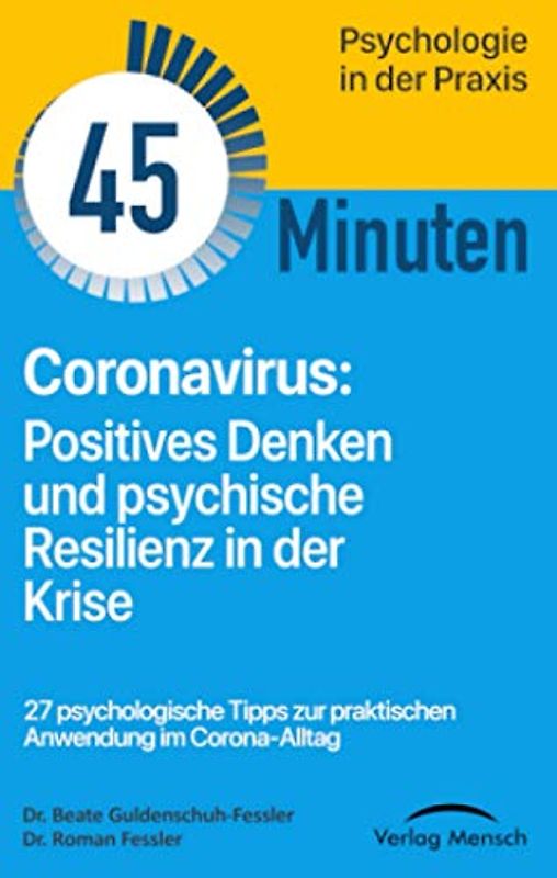 Coronavirus: Positives Denken und psychische Resilienz in der Krise