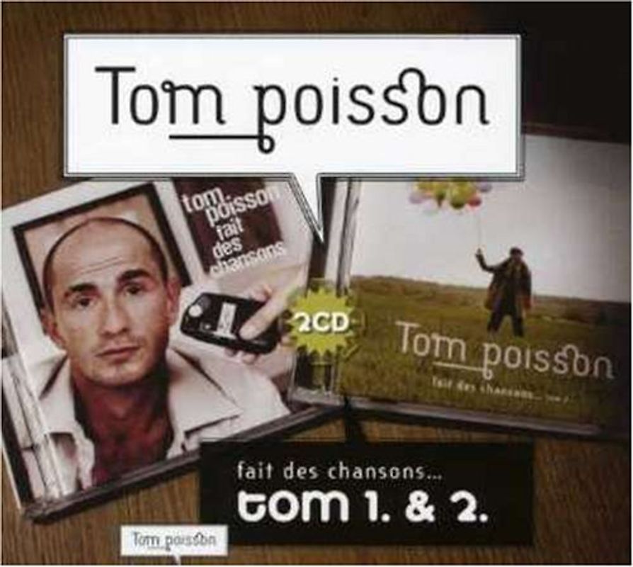 Tom Poisson - Fait des Chansons...1 & 2