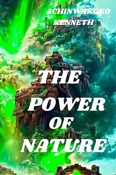 THE POWER OF NATURE