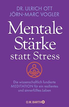 Mentale Stärke statt Stress