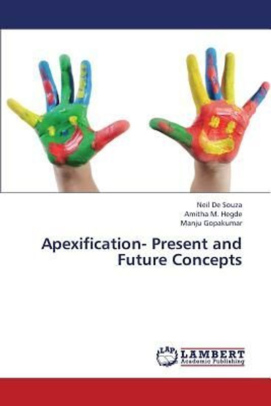 Apexification- Present and Future Concepts