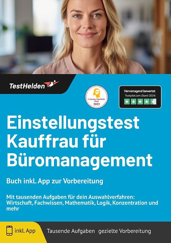 Einstellungstest Kauffrau für Büromanagement: Buch inkl. App zur Vorbereitung | Mit tausenden Aufgaben für dein Auswahlverfahren: Wirtschaft, Fachwissen, Mathematik, Logik, Konzentration und mehr