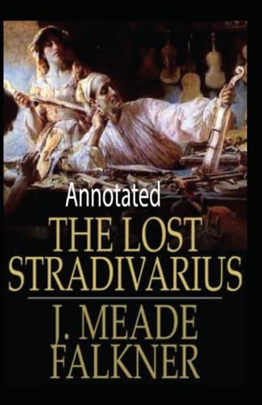 The Lost Stradivarius Annotated
