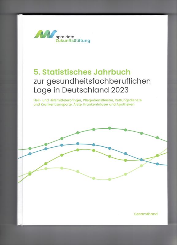 5. Statistisches Jahrbuch zur gesundheitsfachberuflichen Lage in Deutschland 2023